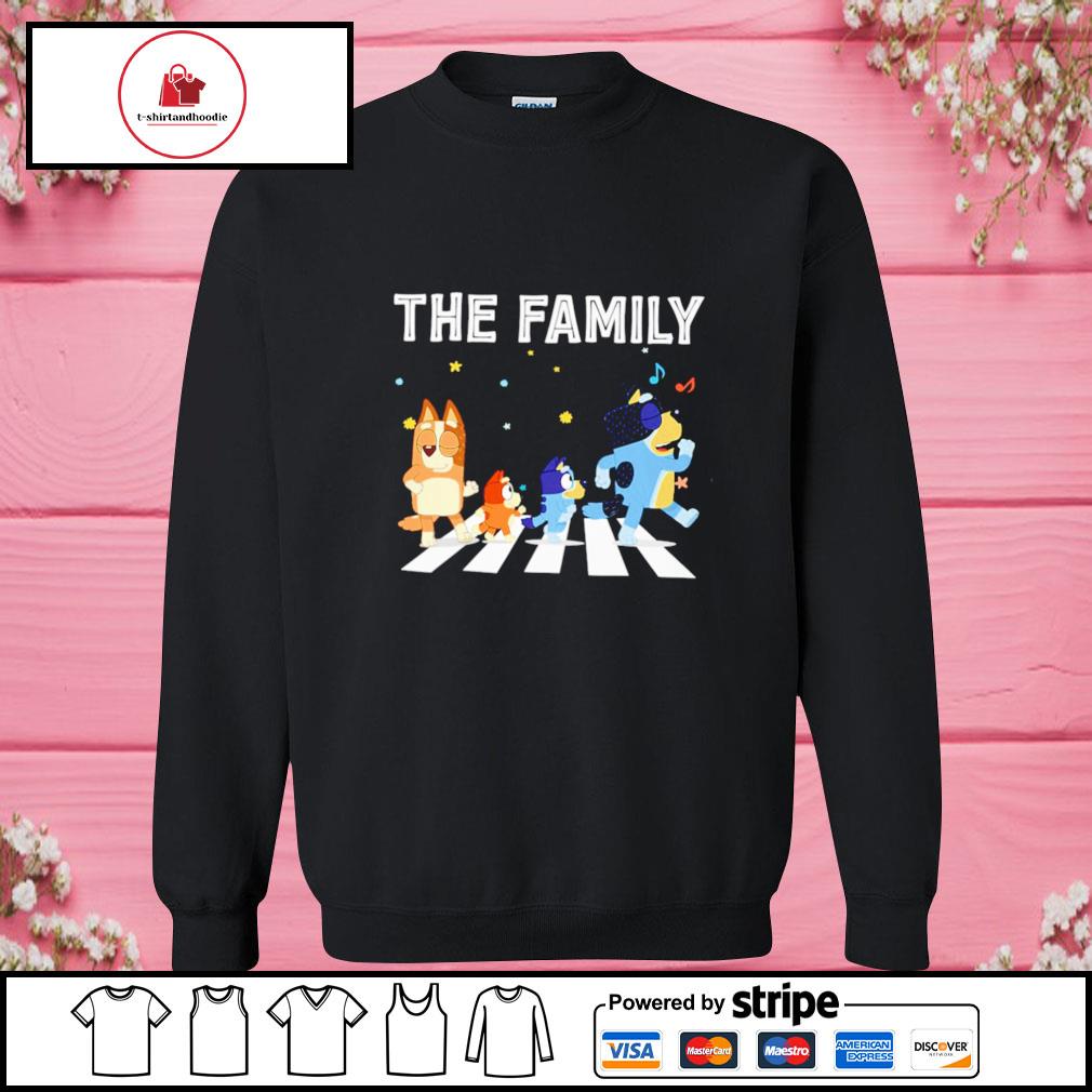 Bluey family is everything shirt, hoodie, sweater and v-neck t-shirt