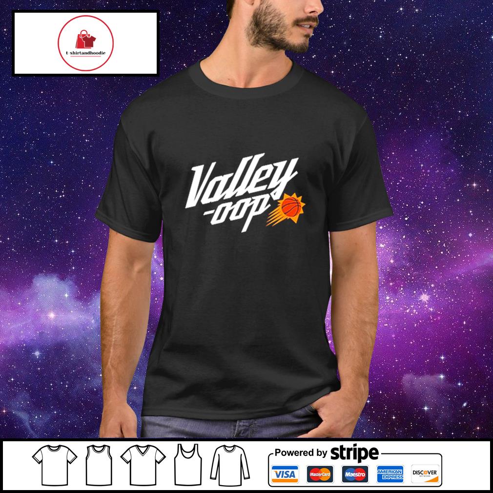 The Valley Phoenix Suns Shirt, hoodie, tank top, sweater and long sleeve t- shirt