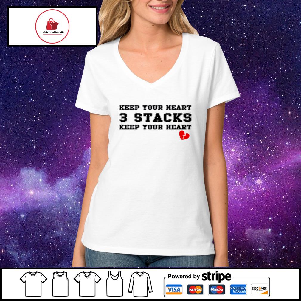 keep your heart 3 stacks t shirt