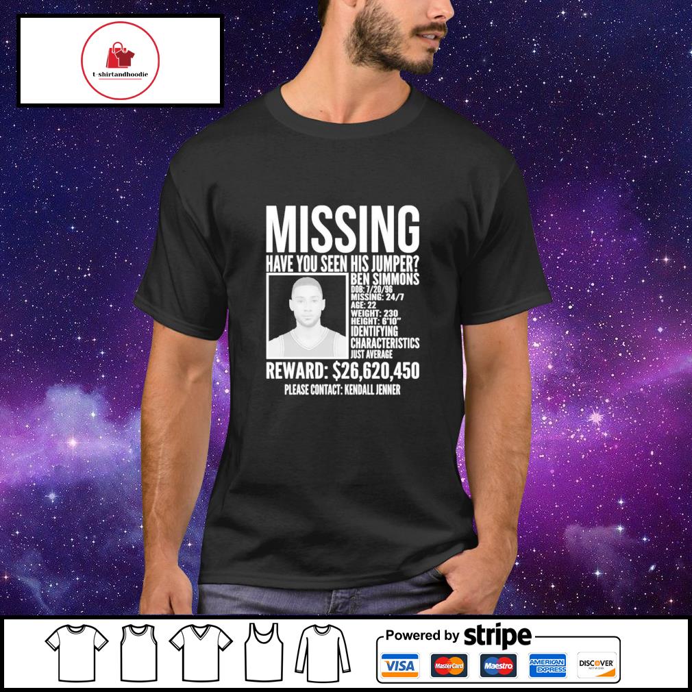 Missing Have You Seen His Jumper Ben Simmons Shirt, hoodie, sweater, long  sleeve and tank top