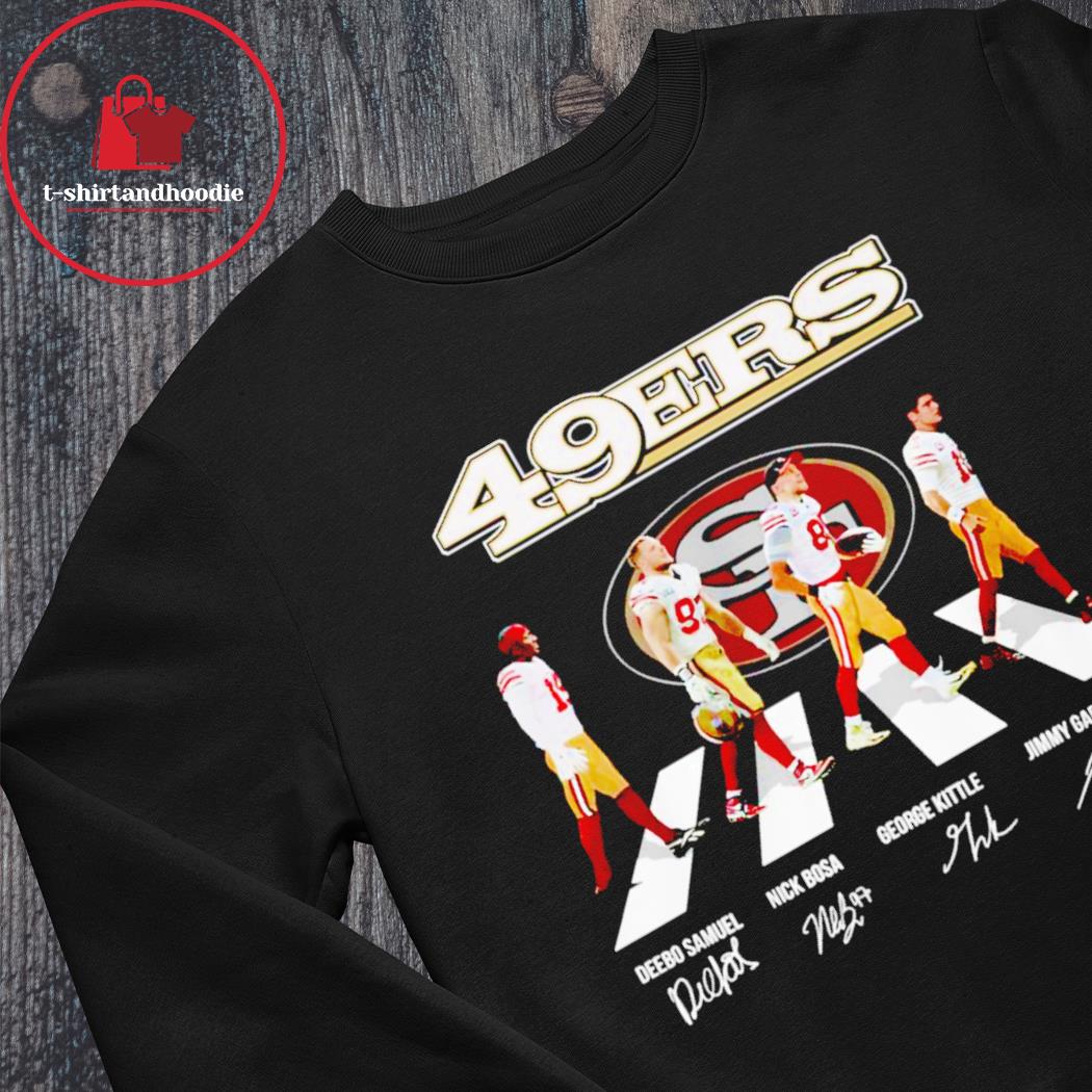 49ers Deebo Samuel Nick Bosa George Kittle Jimmy Garoppolo Abbey Road  Signatures shirt, hoodie, sweater, long sleeve and tank top