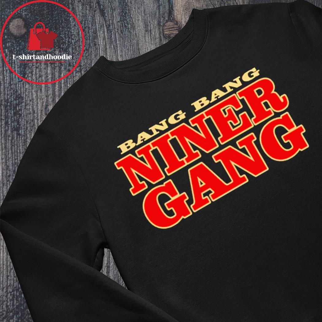 niner gang hoodie