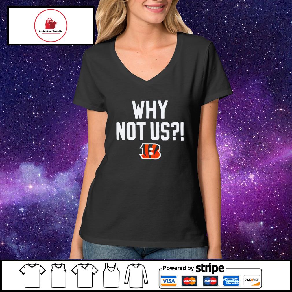 Why Not Us Bengals | Essential T-Shirt