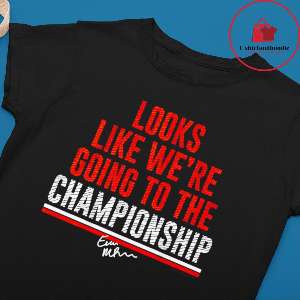 Evan McPherson Going to the Championship Shirt, hoodie, sweater, long  sleeve and tank top