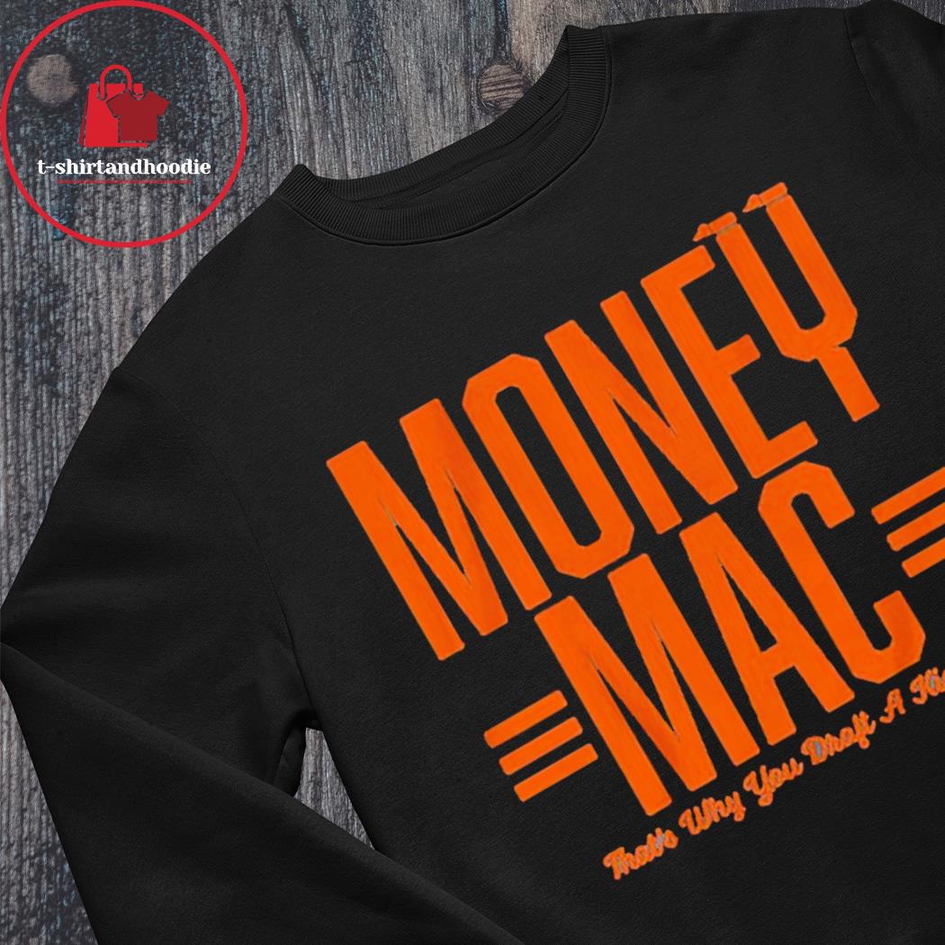 Evan McPherson Money Mac Shirt, hoodie, sweater, long sleeve and tank top