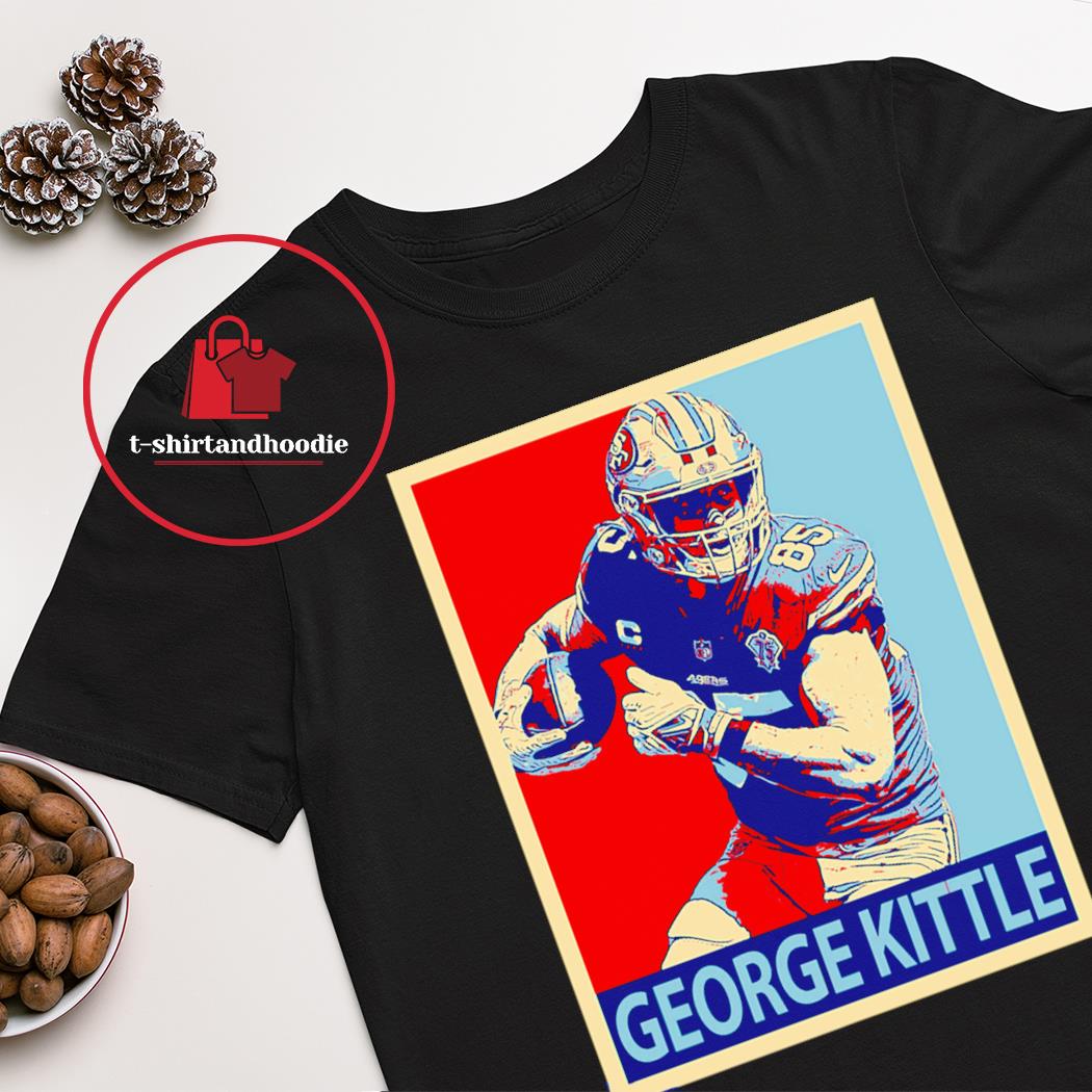 FREE shipping Geogre Kittle 85 San Francisco 49ers shirt, Unisex tee,  hoodie, sweater, v-neck and tank top