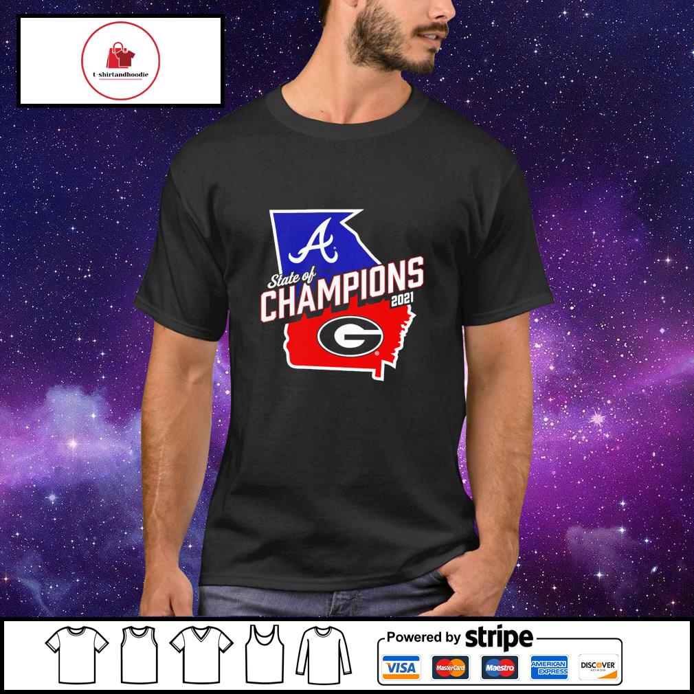 Georgia State Of Champions 2021 Braves And Bulldogs Shirt, hoodie, sweater,  long sleeve and tank top