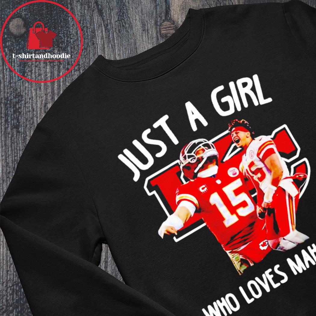 Offiical Patrick Mahomes just a girl who loves Mahmoes shirt, hoodie,  sweater, long sleeve and tank top