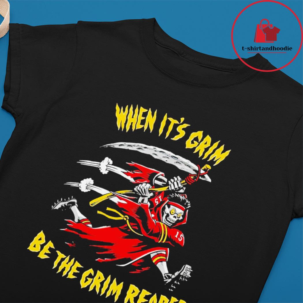 The Death Patrick Mahomes When It's Grim Be The Grim Reaper shirt, hoodie,  sweater, long sleeve and tank top