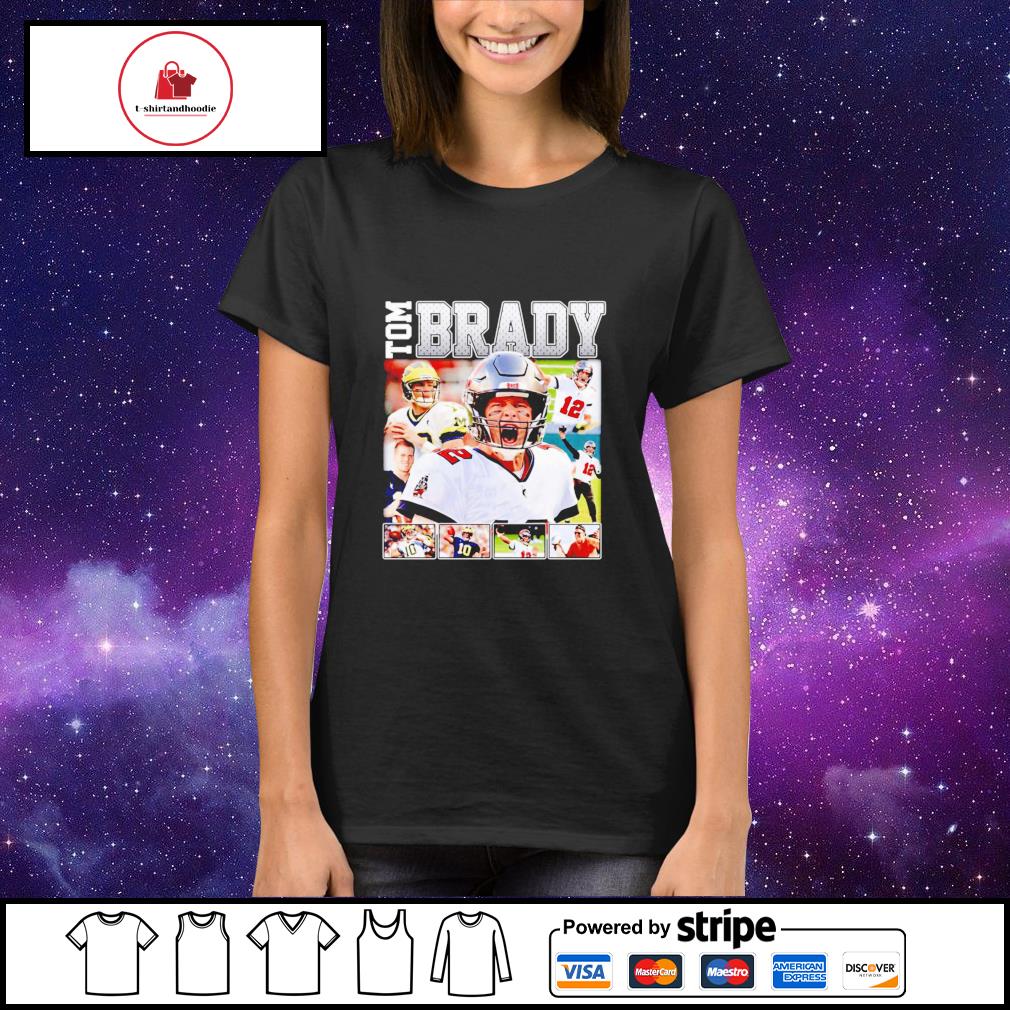 Tom Brady ladies for 12 Brady shirt, hoodie, sweater, long sleeve