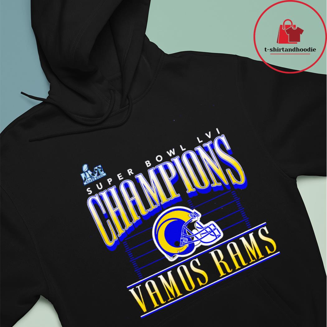 Vamos Rams Super Bowl LVI Champions Shirt, hoodie, sweater, long