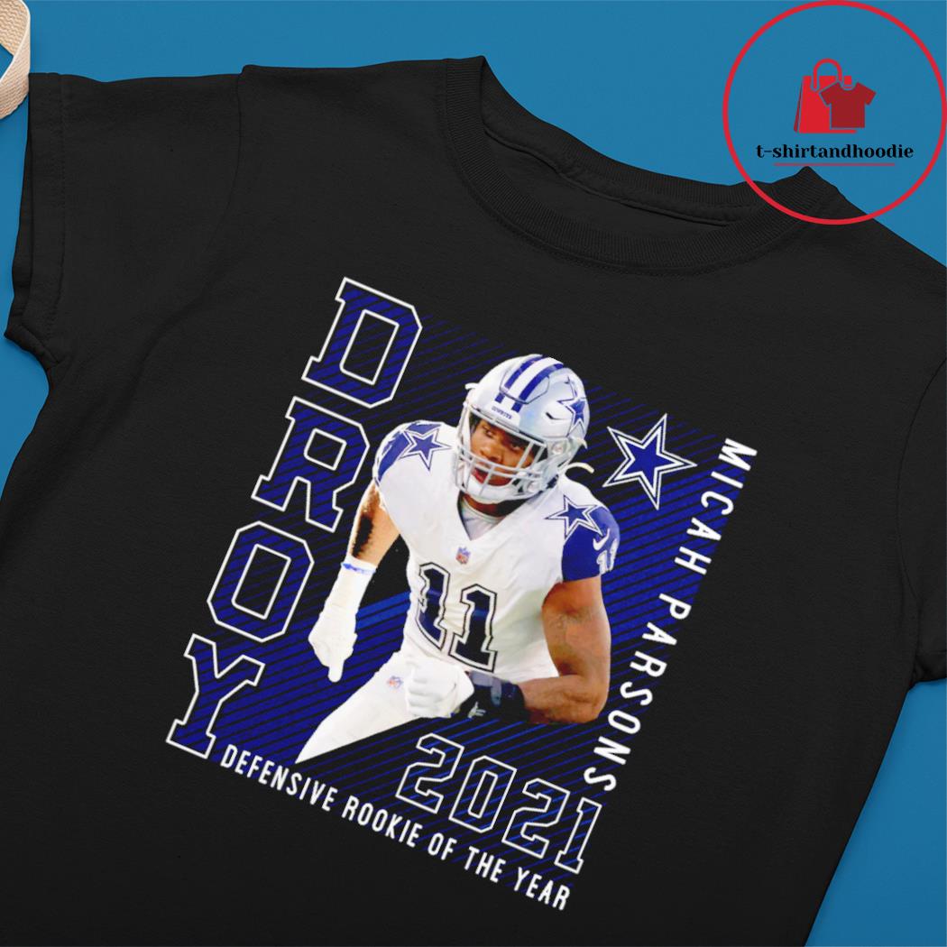 Micah Parsons Dallas Cowboys 2021 NFL Defensive Rookie of the Year shirt,  hoodie, sweater, long sleeve and tank top