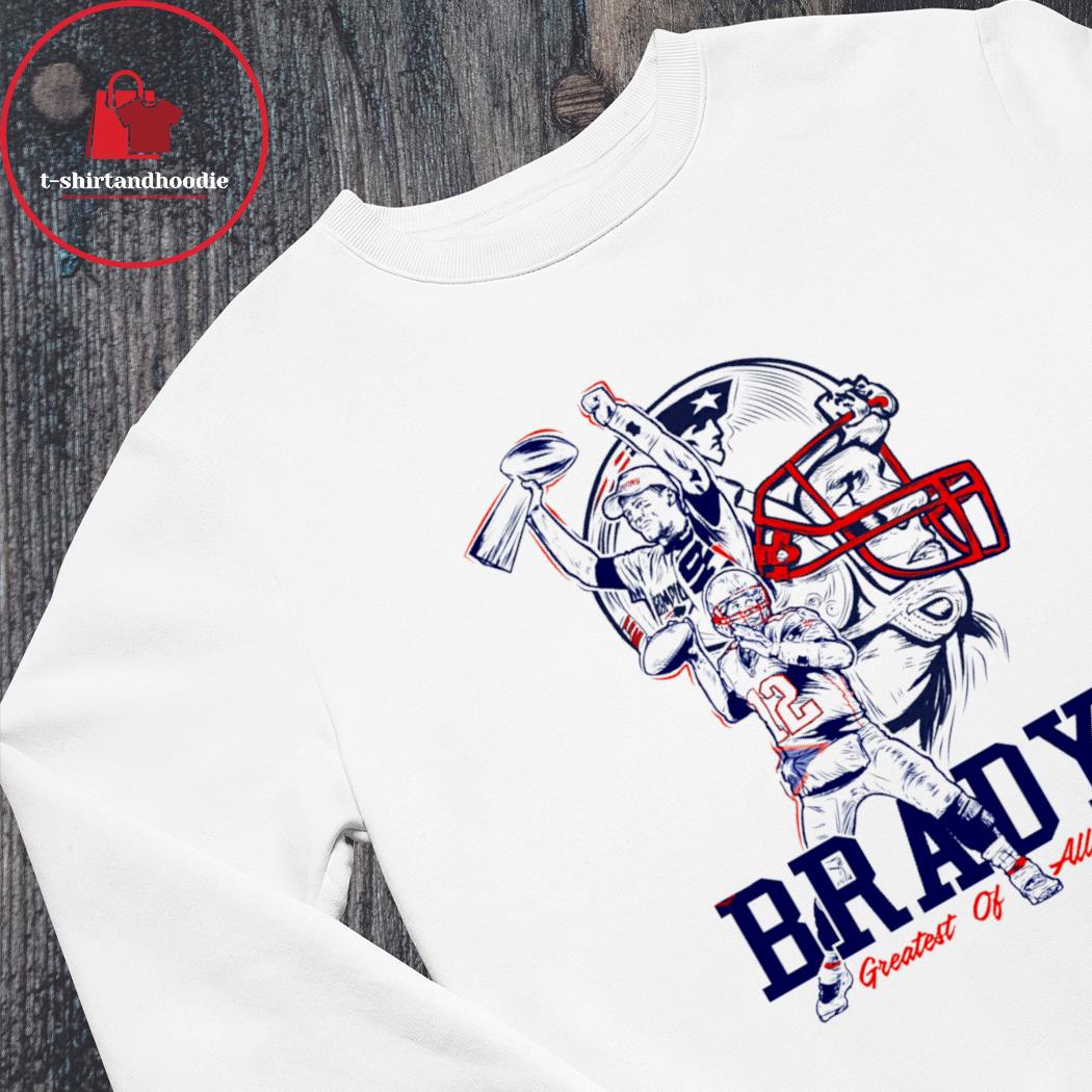 Tom Brady Goat Greatest Of All Time Shirt, hoodie, sweater, long sleeve and  tank top