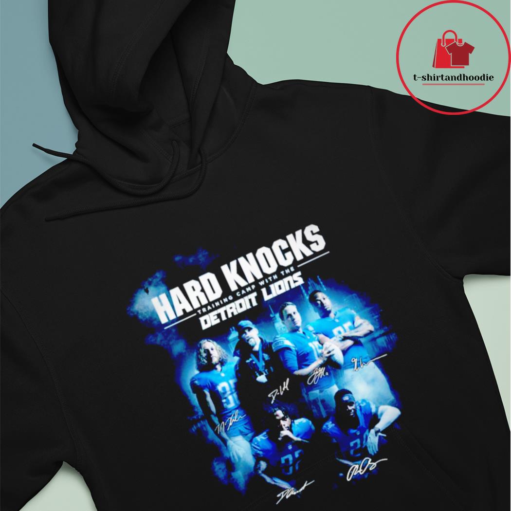 Hard Knocks training camp with the Detroit Lions signatures shirt, hoodie,  sweater, long sleeve and tank top