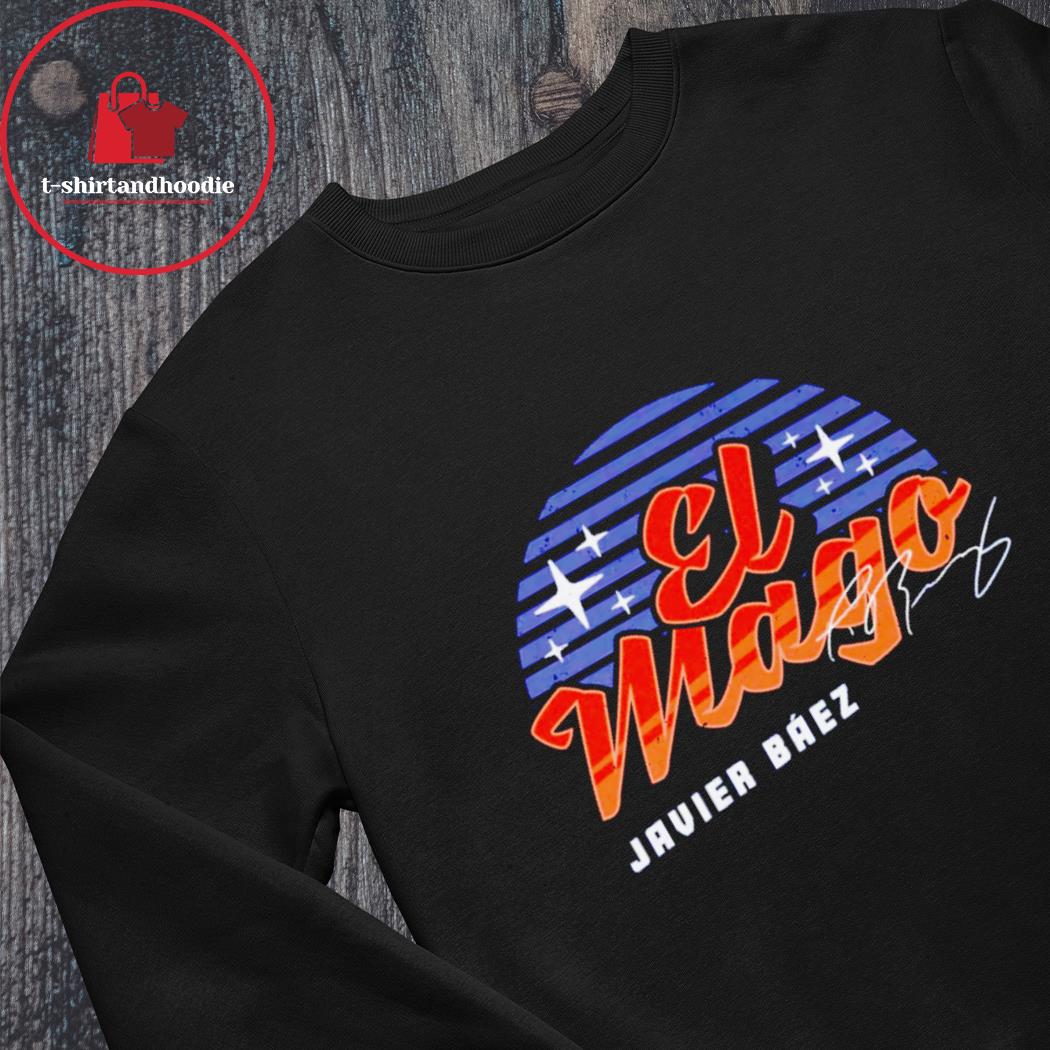 Javier Baez El Mago shirt, hoodie, sweater, long sleeve and tank top