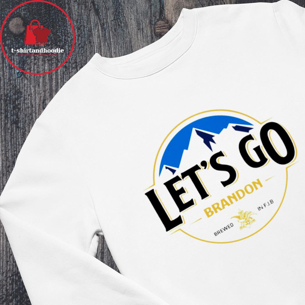 Let's go Brandon FJB T-shirt, hoodie, sweater and v-neck t-shirt