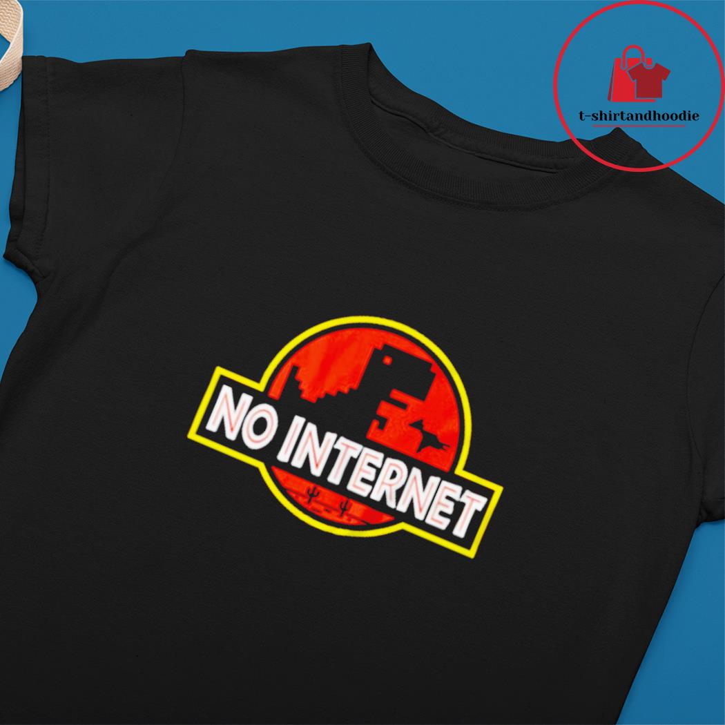 no internet jurassic park shirt