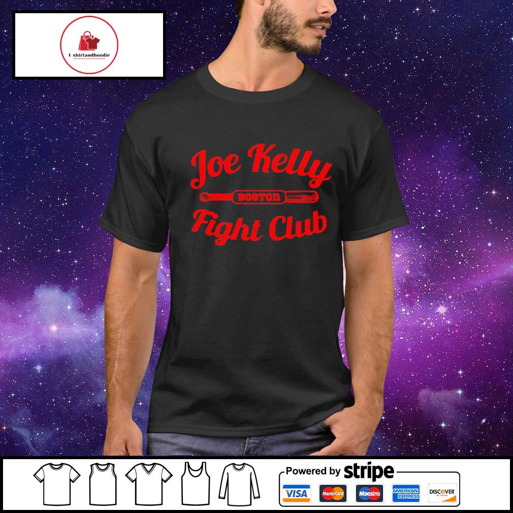 Joe Kelly Fight Club Boston shirt, hoodie, sweater, long sleeve