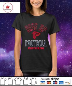 Rise up atlanta falcons shirt, hoodie, sweater, long sleeve and