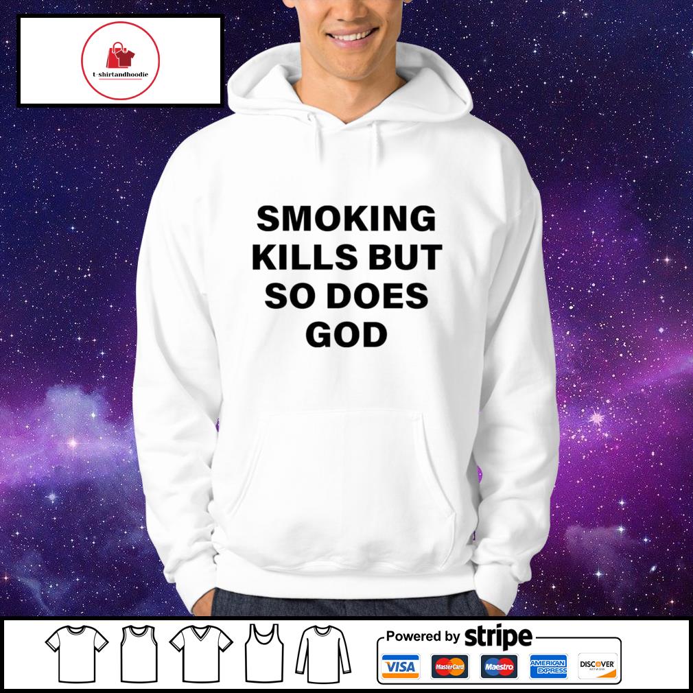 Smoking discount kills hoodie