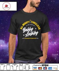 Bobby Lashley the all mighty timeless 2x WWE champion shirt