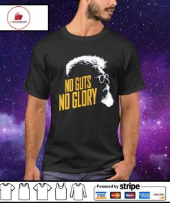 No guts no glory shirt