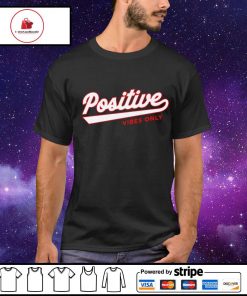 Positive vibes only football shirt