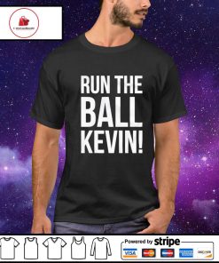 Run the ball Kevin shirt