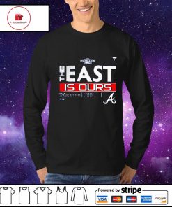 The East Is Ours Atlanta Braves NL East Division Champions 2022 Shirt,  hoodie, sweater, longsleeve and V-neck T-shirt