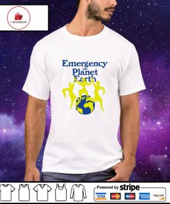 Emergency on planet earth shirt