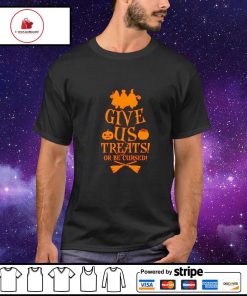 Give us Treats! or be cursed Hocus Pocus shirt