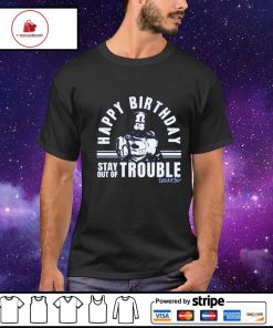 Happy birthday stay out of trouble robocop shirt