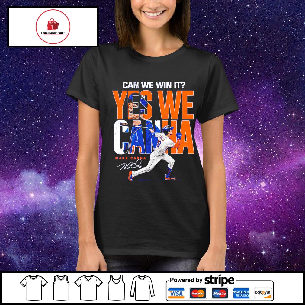 Mark Canha yes we can win it MLBPA signature shirt, hoodie, sweater, long  sleeve and tank top