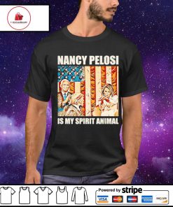 Nancy Pelosi is my spirit animal shirt