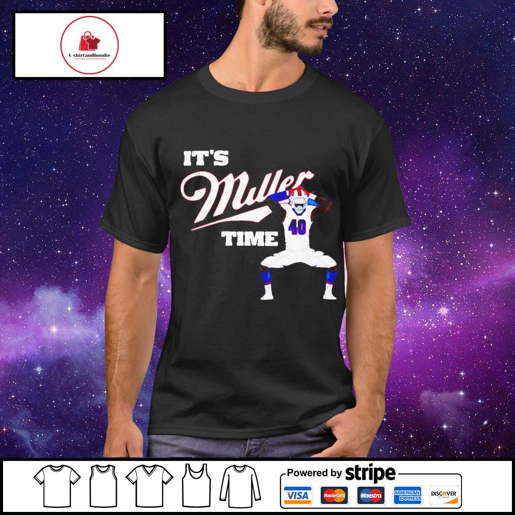 Buffalo Bills it's Von Miller time shirt, hoodie, sweater, long sleeve and  tank top