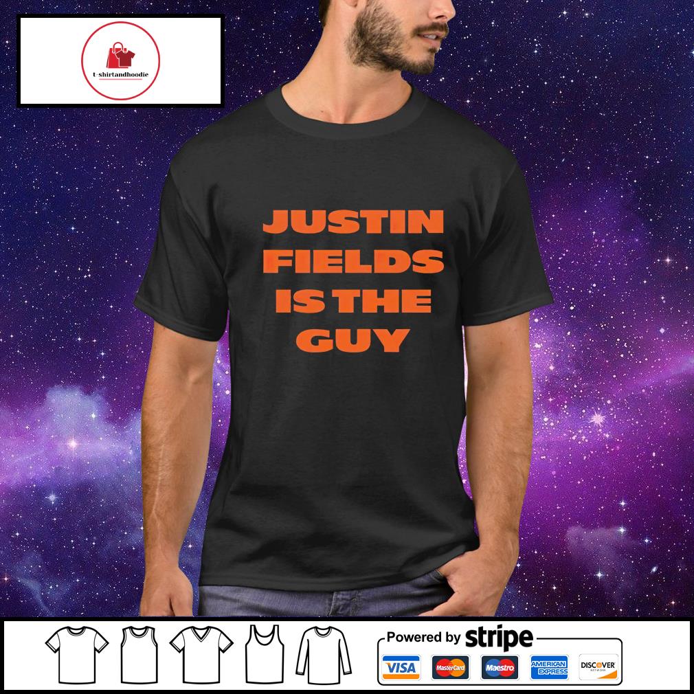 Justin Fields is the guy shirt, hoodie, sweater, long sleeve and tank top