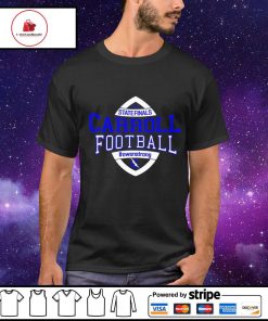Men's state Finals Carroll Football Owenstrong shirt