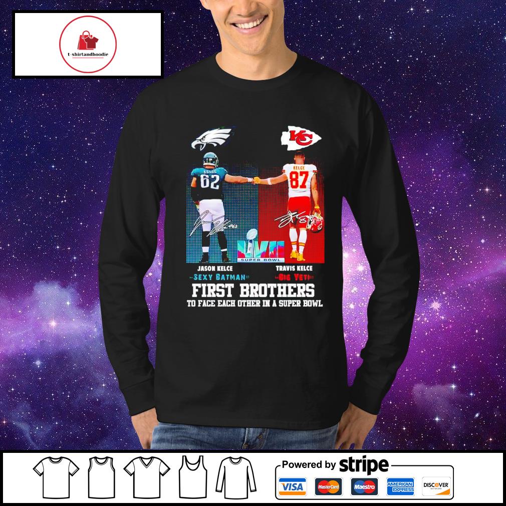 Philadelphia Eagles Vs Kansas City Chiefs Jason Kelce Vs Travis Kelce First  Brothers To Face Each Other In A Super Bowl T-shirt,Sweater, Hoodie, And  Long Sleeved, Ladies, Tank Top