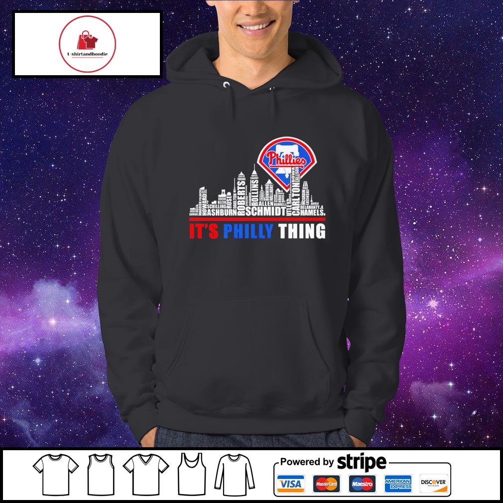 Philadelphia Phillies it's a Philly thing shirt, hoodie, sweater, long  sleeve and tank top