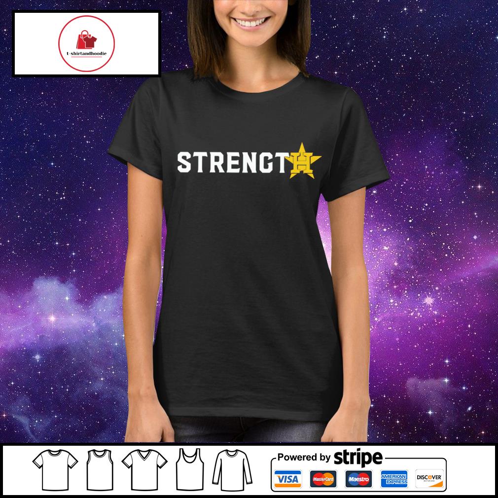 Official Houston astros strength star t-shirt, hoodie, sweater, long sleeve  and tank top