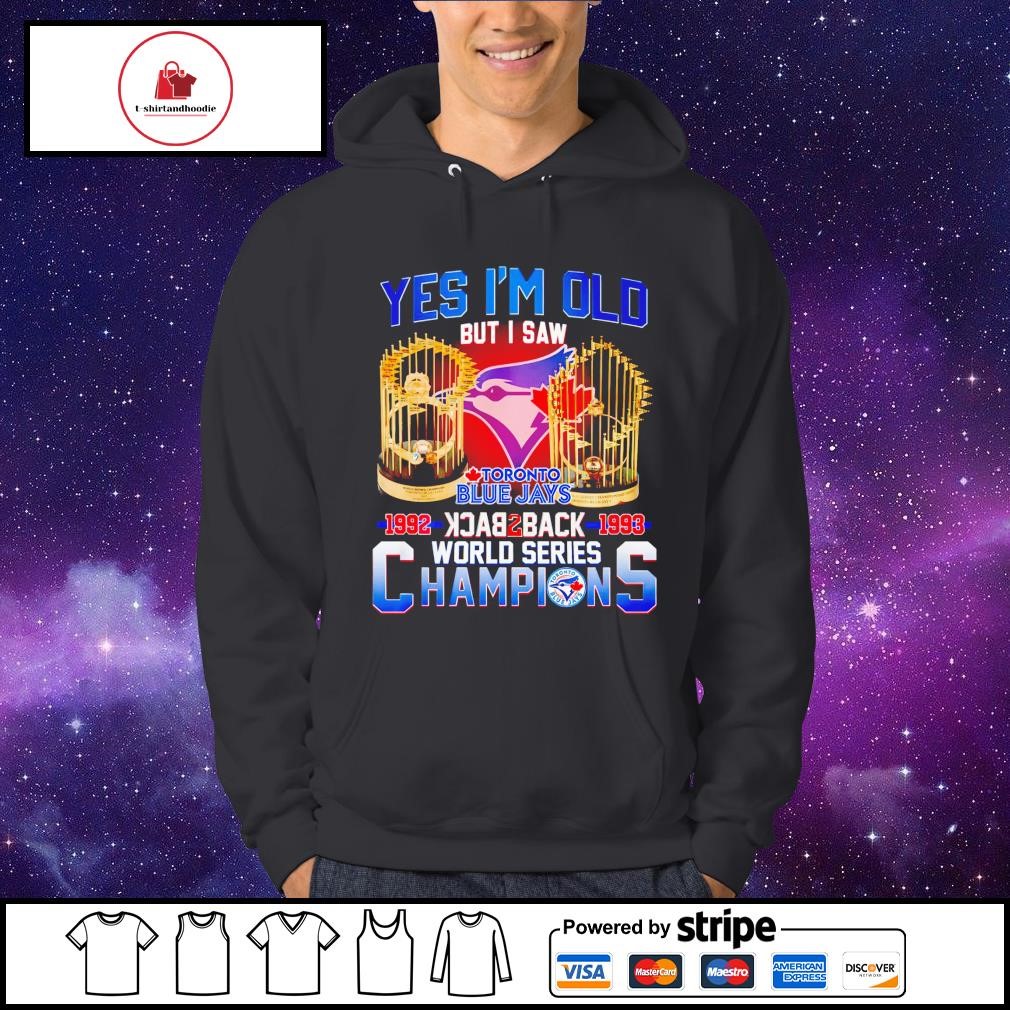 Toronto Blue Jays 1992 1993 World Series Champions Shirt, hoodie, sweater,  long sleeve and tank top
