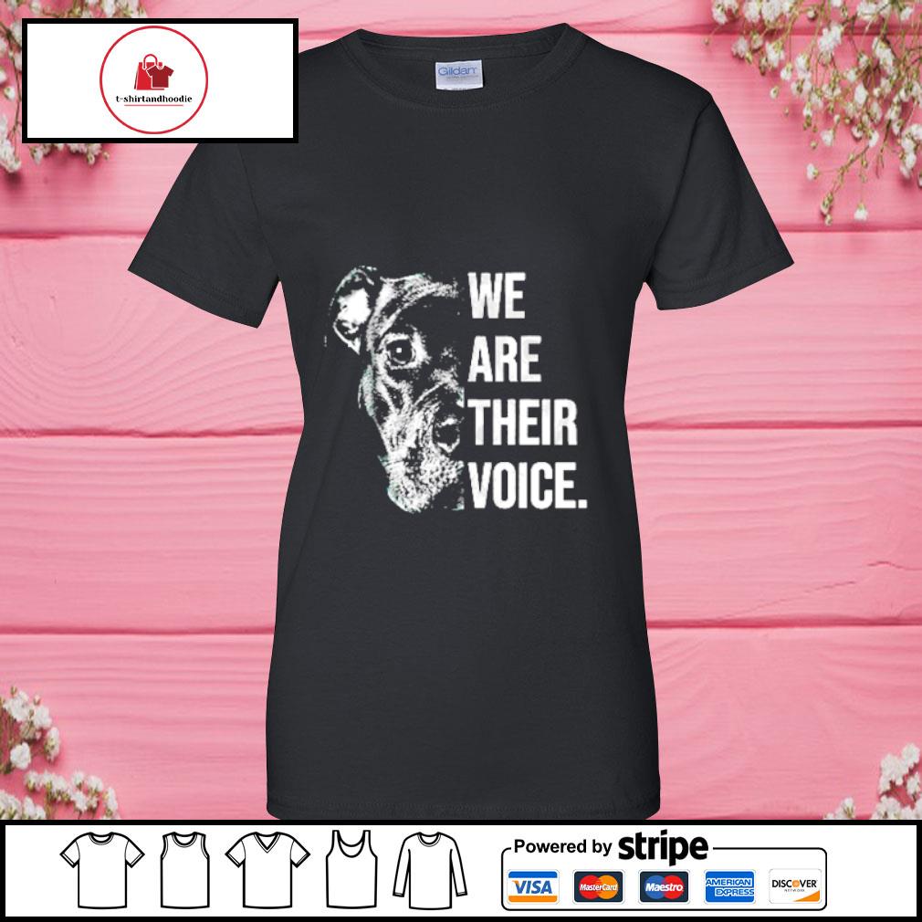 we are their voice pitbull shirt