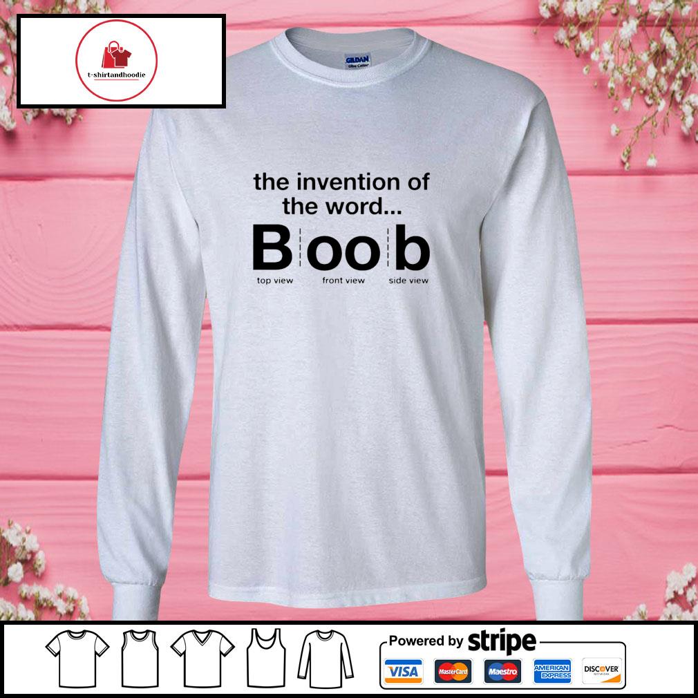 The invention of the word boob shirt 