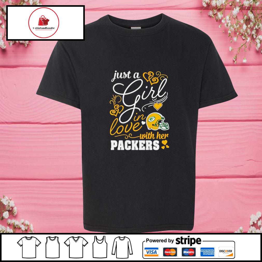 Green Bay Packers just a girl in love with her packers shirt, hoodie,  sweater, long sleeve and tank top